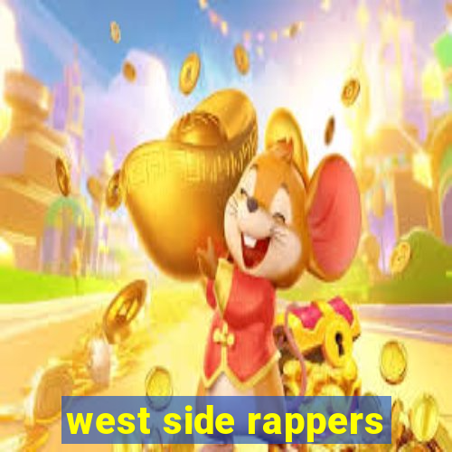 west side rappers